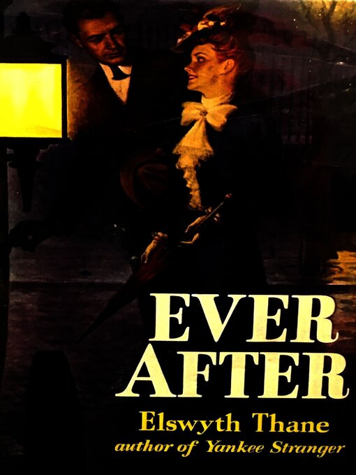 Title details for Ever After by Elswyth Thane - Available